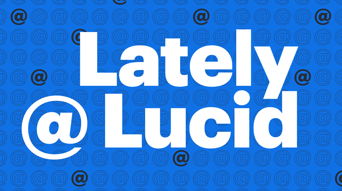 In letzter Zeit bei Lucid Header