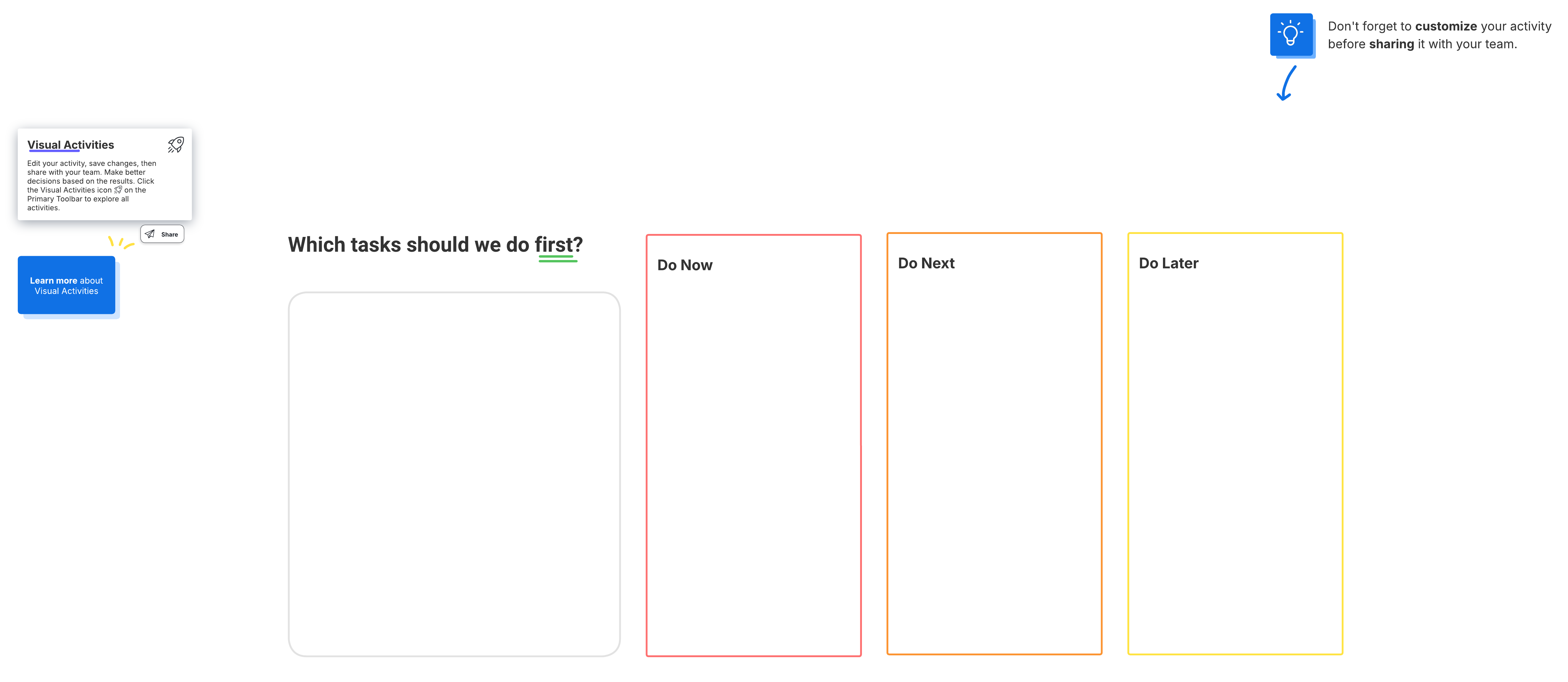 Use this template to brainstorm and prioritize action items with a group.